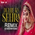 Dulhe Ka Sehra Remix - DJ Shadow Dubai