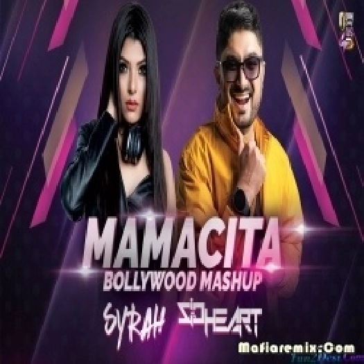 Jhalak Dikhlaja Vs Badtameez Dil Vs Mamacita - Bollywood Mashup - DJ Syrah