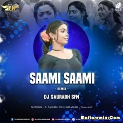 Saami Saami (Hindi Version Remix) - DJ Saurabh SFN