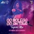 Oo Bolega X Oo Oo Antava (Tapori Mix) - DJ Abdul X DJ Ganesh