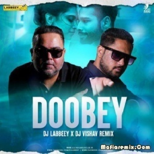 Doobey (Bass House Mix) - DJ Labbeey X DJ Vishav