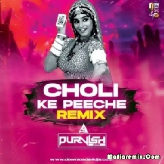 Choli Ke Peeche Kya Hai (Remix) - DJ Purvish