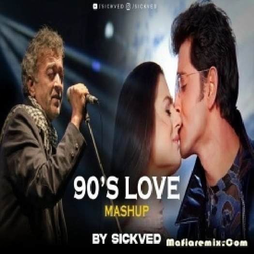 90's Love Mashup - SICKVED