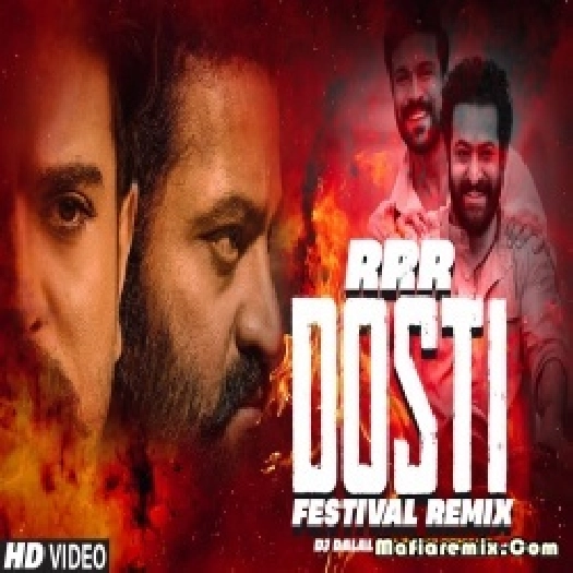 Dosti - RRR - Festival Remix DJ Dalals Big Room Remake