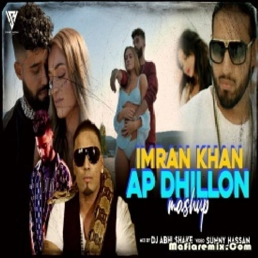 Imran Khan X Ap Dhillon Mashup 2022 - Sunny Hassan