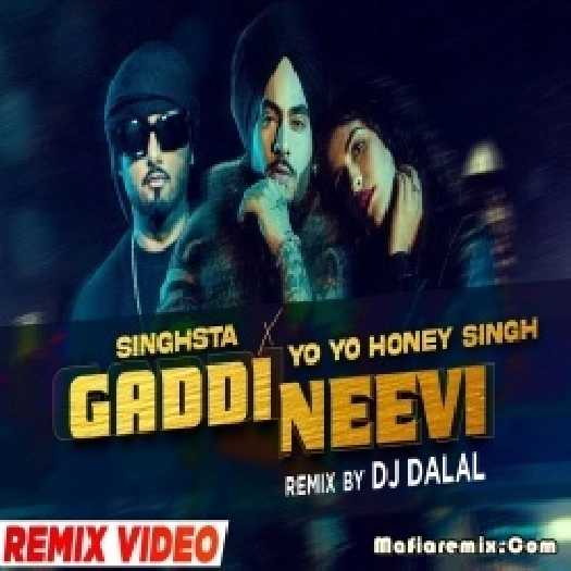 Gaddi Neevi Official Remix DJ Dalal