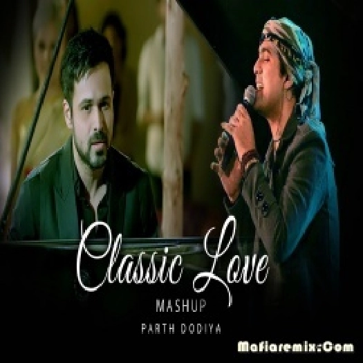 Classic Love Mashup 2022 - Parth Dodiya