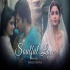 Soulful Love Mashup - Parth Dodiya - Sufi Love Songs