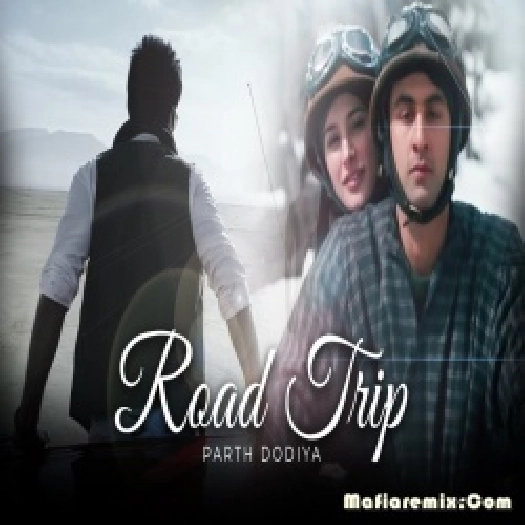 Road Trip Mashup 2 Bollywood Lofi - Parth Dodiya