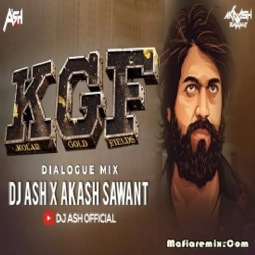 KGF Chapter 2 - Rocky Bhai Dialogues (Dialogue Mix) DJ Ash x Akash Sawant