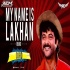 My Name Is Lakhan (Remix) - DJ RD