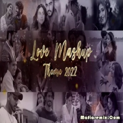 Love Theme Soulful Romantic Mashup 2022  Harnish x Naresh Parmar
