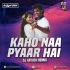 Kaho Na Pyar Hai (Remix) - DJ Aayush