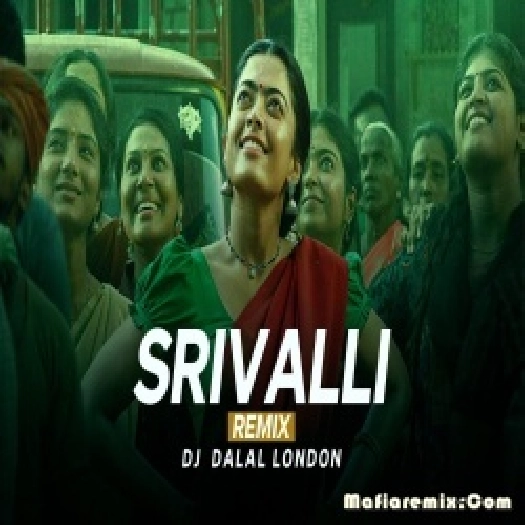Srivalli - Club Remix Hindi Version - DJ Dalal London