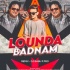 Lounda Badnam Hua X Jee Le Le (Remix) - DJ Babu F Pro