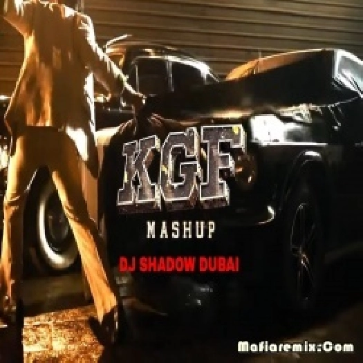 KGF Mashup DJ Shadow Dubai - KGF 1 x 2 Dialogues x Songs