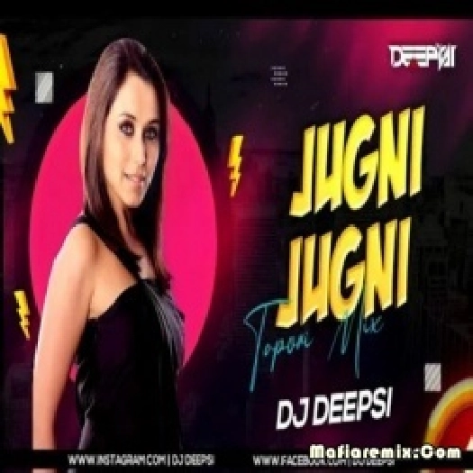 Jugni Jugni (Tapori Dance Remix) - DJ Deepsi