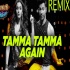 Tamma Tamma Again (Remix) - DJ ASIM