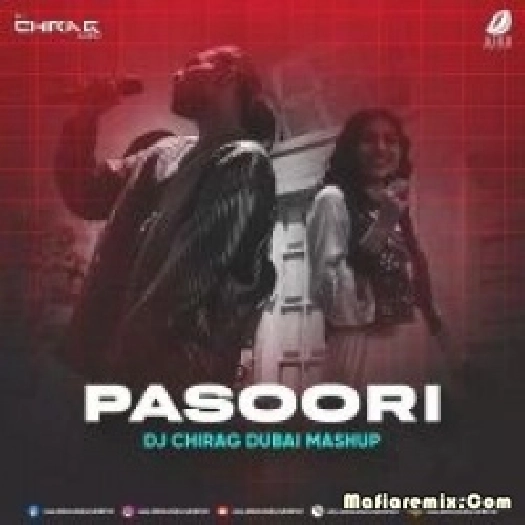 Pasoori (Mashup) - DJ Chirag Dubai
