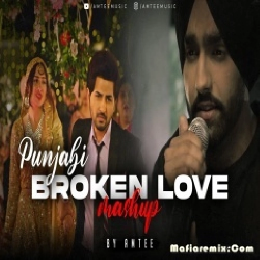 Punjabi Broken Love Lofi Mashup 2022 - Amtee
