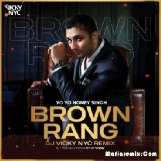 Brown Rang (Remix) - DJ Vicky Nyc