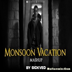 Monsoon Vacation Mashup - SICKVED