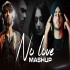 No Love Mashup - 2022 DJ BKS