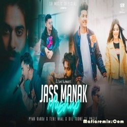 Jass Manak Mashup 2022  - DJ Sumit Rajwanshi