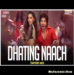 Dhating Naach Tapori Mix - DJ Ravish DJ Chico  DJ Nikhil Z