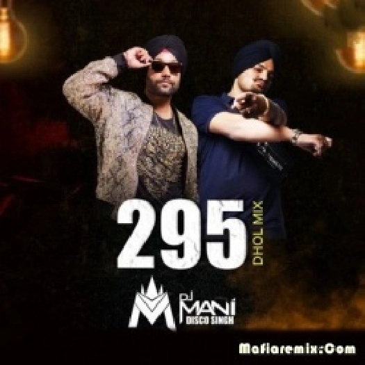 295 - Sidhu Moose Wala (Dhol Mix) - DJ Mani Disco Singh