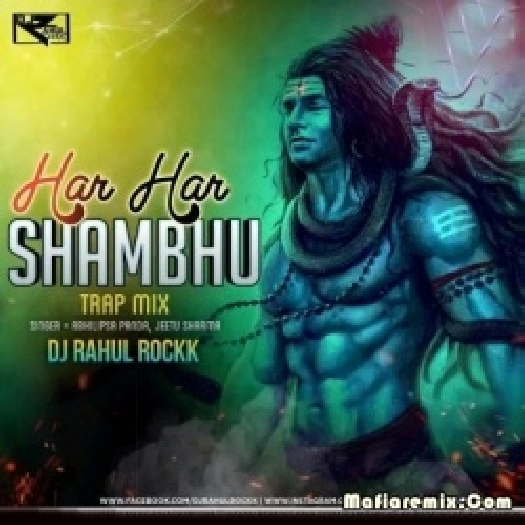 Har Har Shambhu (Trap Mix) - DJ Rahul Rockk