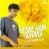 Husne Hain Suhana (Circuit Remix) - DJ J3Y