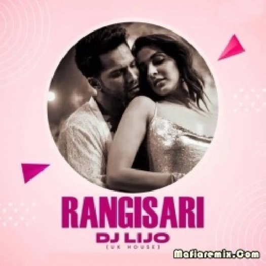 Rangisari Remix (UK House) - DJ Lijo