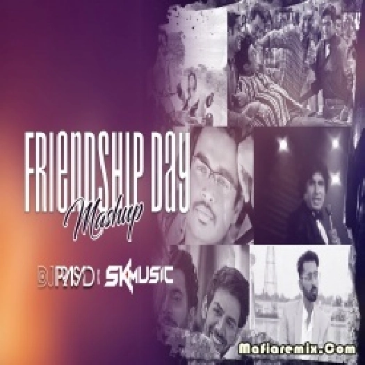 Friendship Day Mashup - DJ Prasad X Sk Music