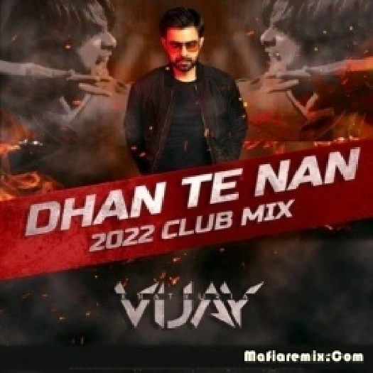 Dhan Te Nan (Club Mix) - Vijay Khathuria