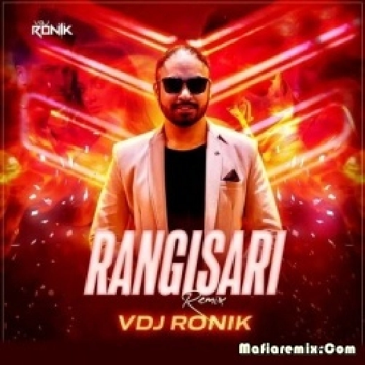 Rangisari (Remix) - VDJ Ronik