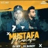 Mustafa Mustafa (Remix) - DJ Joy x DJ Sandy