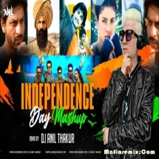 Independence Day Mashup 2k22 - DJ Anil Thakur