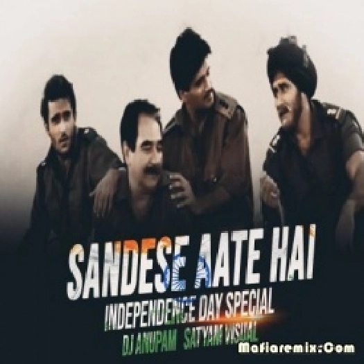 Sandese Aate Hai (Club Remix) - DJ Anupam Official