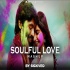 Soulful Love Mashup SICKVED LoFi Remix