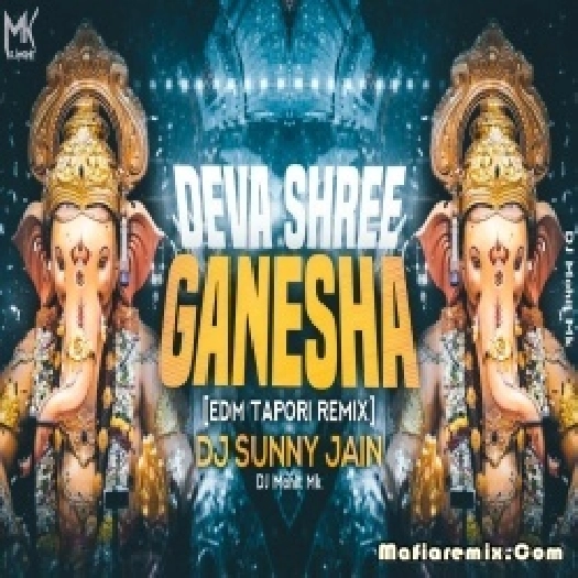 Deva Shree Ganesha  EDM Tapori Remix  DJ Sunny Jain