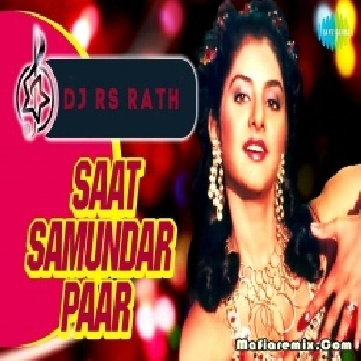 Saat Samundar Paar Remix by Dj Rs Remix