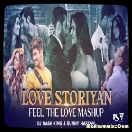 Love Storiyan - Feel The Love Mashup 2022