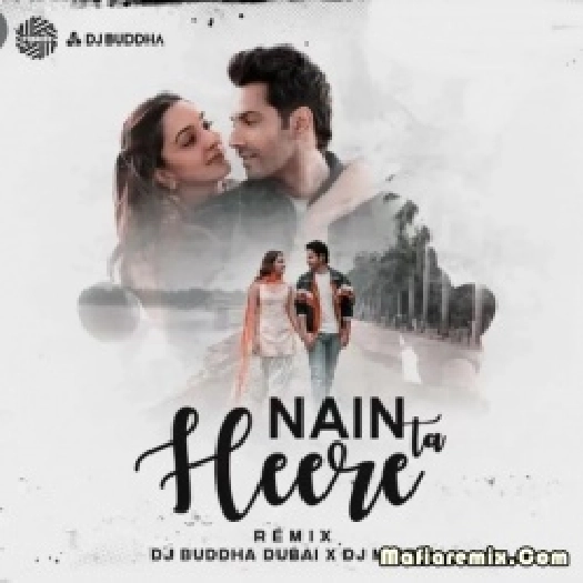 Nain Ta Heere (Remix) - DJ Buddha Dubai x DJ Mitra
