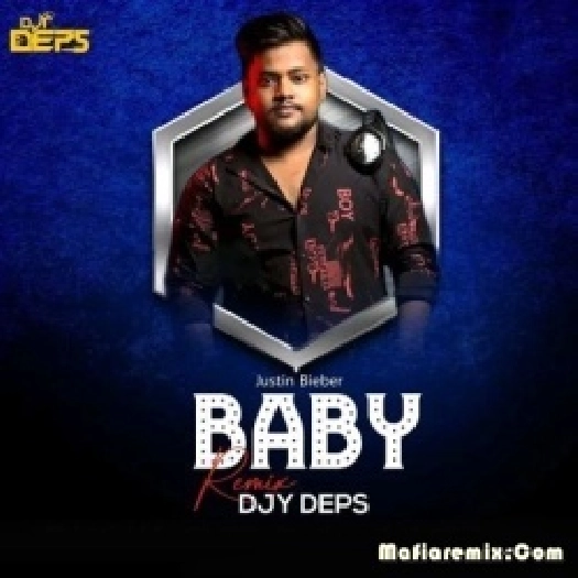 Baby (Remix) - DJY Deps