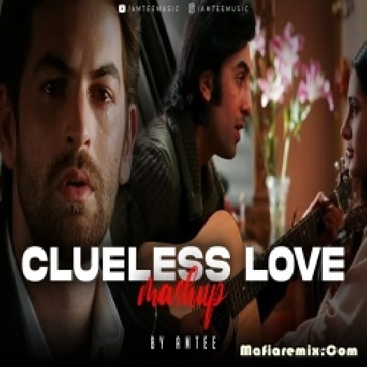 Clueless Love Bollywood Lofi Mashup - Amtee