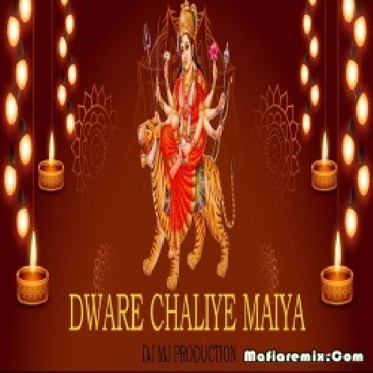 Dware Chaliye Maiya Remix  - Dj Mj Production