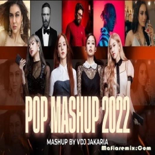 POP Mashup 2022 - VDj Jakaria
