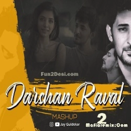 Darshan Raval Bollywood LoFi - Chil Mashup 2 - Jay Guldekar