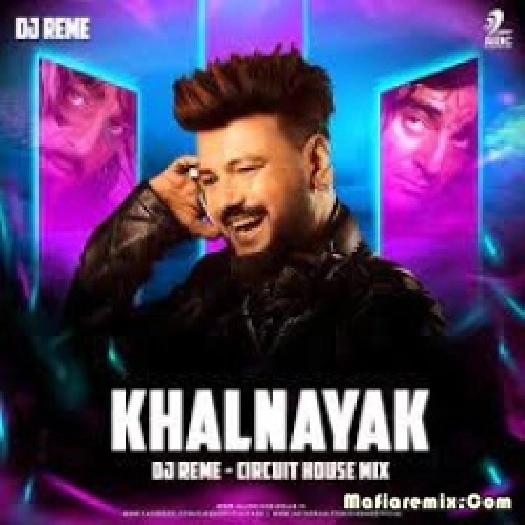 Khalnayak (Circuit House Remix) - DJ Reme